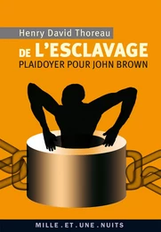 De l'esclavage. Plaidoyer pour John Brown