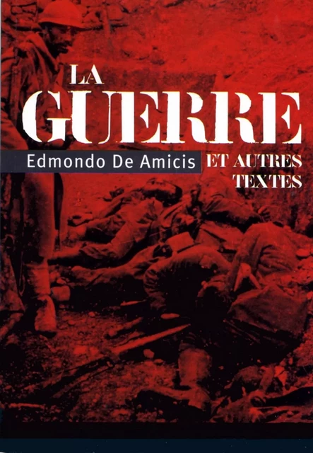 La guerre - Edmondo de Amicis - Fayard/Mille et une nuits