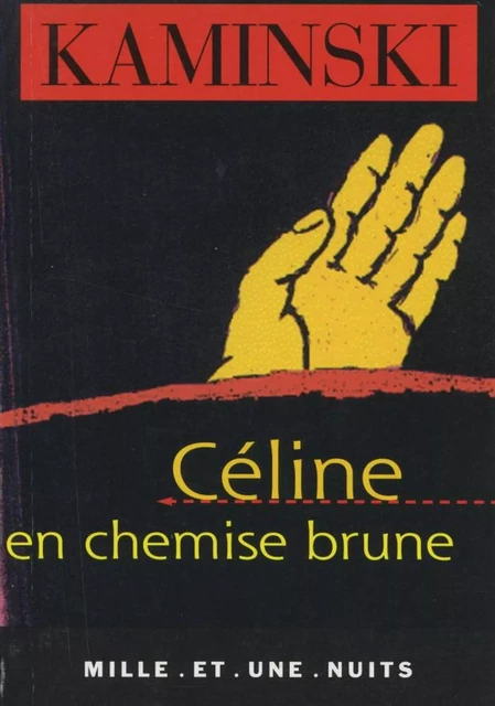 Céline en chemise brune - Hanns-Erich Kaminski - Fayard/Mille et une nuits