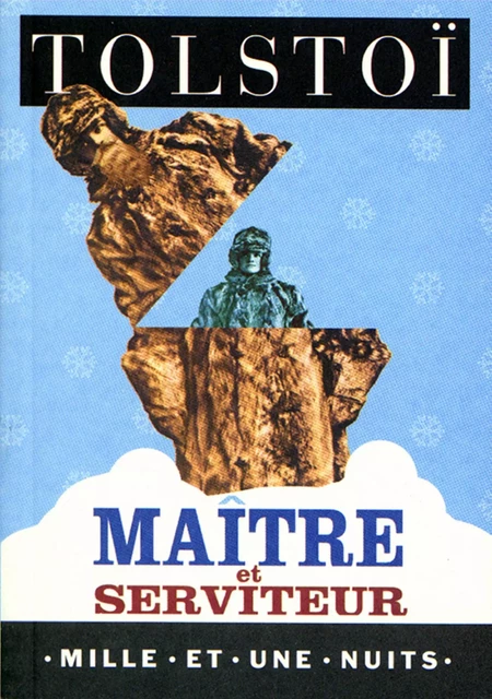 Maître et serviteur - Léon Tolstoï - Fayard/Mille et une nuits