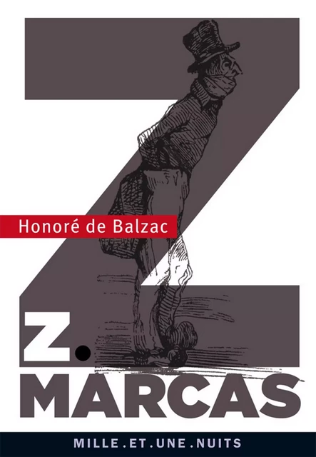 Z. Marcas - Honoré de Balzac - Fayard/Mille et une nuits