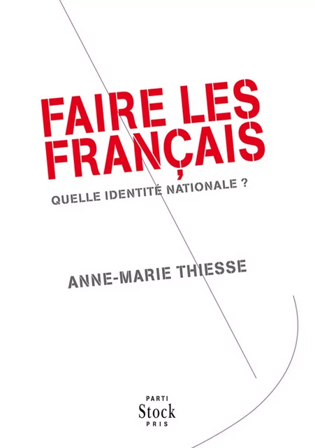 Faire des Français - Anne-Marie Thiesse - Stock