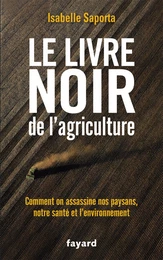 Le livre noir de l'agriculture