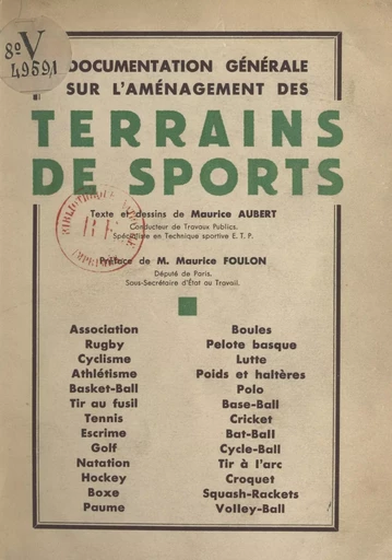 Documentation générale sur l'aménagement des terrains de sports - Maurice Aubert - FeniXX réédition numérique