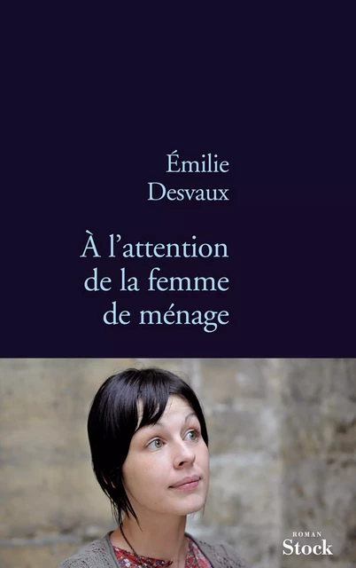 A l'attention de la femme de ménage - Emilie Desvaux - Stock