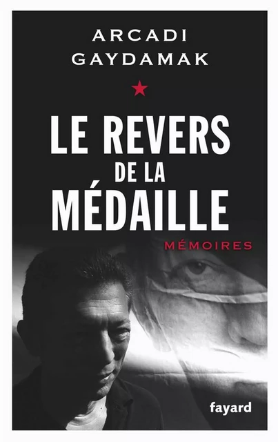 Le revers de la médaille - Arcadi Gaydamak - Fayard