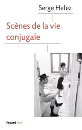 Scènes de la vie conjugale