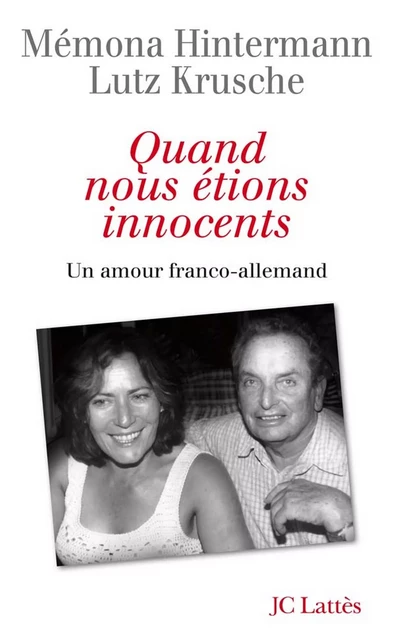 Quand nous étions innocents - Memona Hintermann, Lutz Krusche - JC Lattès