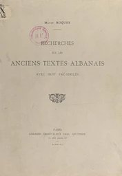 Recherches sur les anciens textes albanais