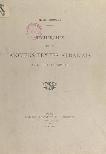 Recherches sur les anciens textes albanais - Mario Roques - FeniXX réédition numérique