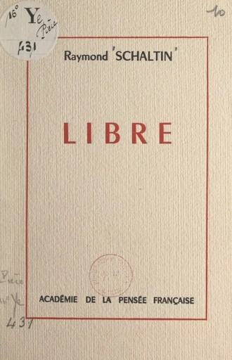 Libre - Raymond Schaltin - FeniXX réédition numérique