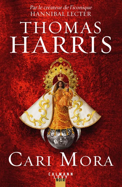 Cari Mora - Thomas Harris - Calmann-Lévy