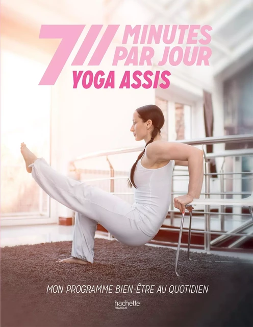 Yoga assis - Hélène Jamesse - Hachette Pratique