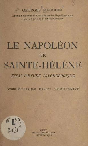 Le Napoléon de Sainte-Hélène - Georges Mauguin - FeniXX réédition numérique