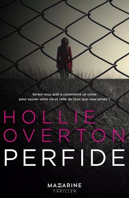 Perfide - Hollie Overton - Fayard/Mazarine