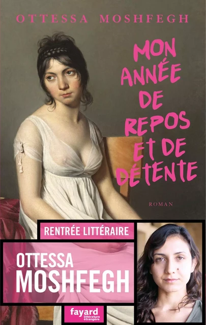 Mon année de repos et de détente - Ottessa Moshfegh - Fayard