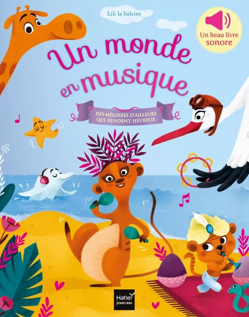 En musique - Un monde en musique -  Lili La Baleine - Hatier Jeunesse