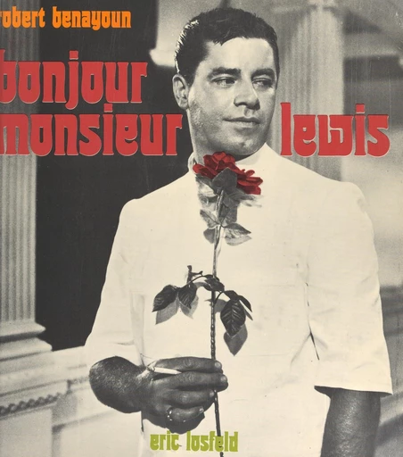 Bonjour Monsieur Lewis - Robert Benayoun - FeniXX réédition numérique