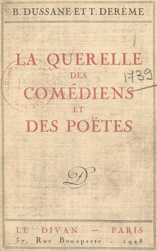 La querelle des comédiens et des poètes - Tristan Derème, Béatrix Dussane - FeniXX réédition numérique