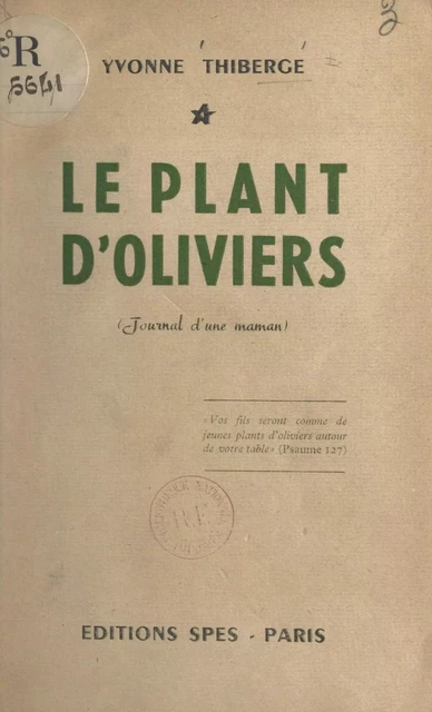 Le plant d'oliviers - Yvonne Thiberge - FeniXX réédition numérique