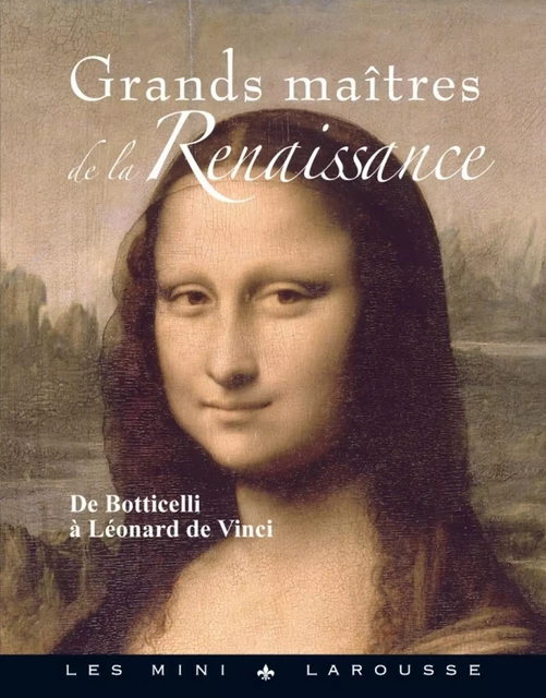 Grands maîtres de la Renaissance -  Collectif - Larousse