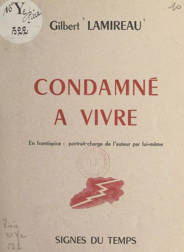 Condamné à vivre - Gilbert Lamireau - FeniXX réédition numérique