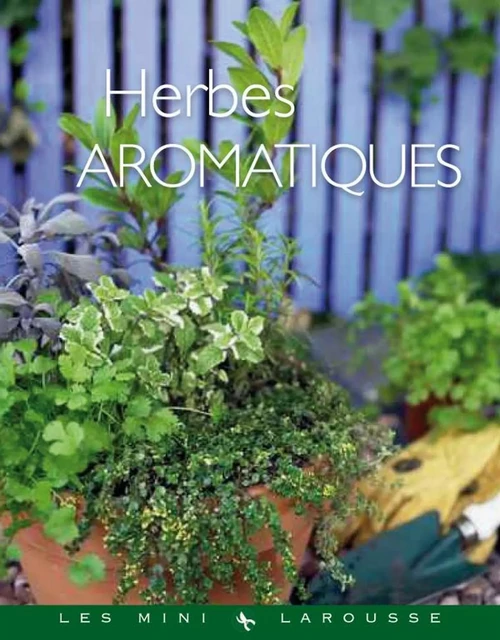 Herbes aromatiques -  Collectif - Larousse