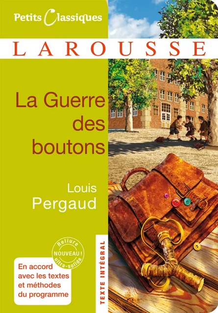 La Guerre des boutons - Louis Pergaud - Larousse