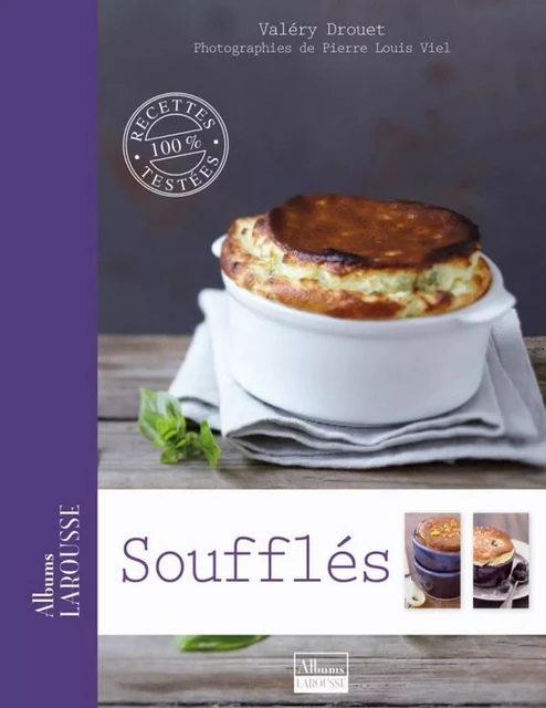 Soufflés - Valéry Drouet - Larousse