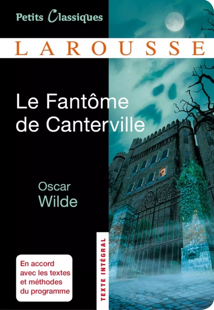 Le Fantôme de Canterville ; Le Modèle millionnaire - Oscar Wilde - Larousse