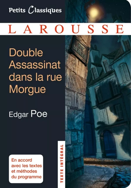 Double Assassinat dans la rue Morgue ; La Lettre volée - Edgar Allan Poe - Larousse