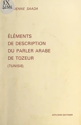 Éléments de description du parler arabe de Tozeur (Tunisie)