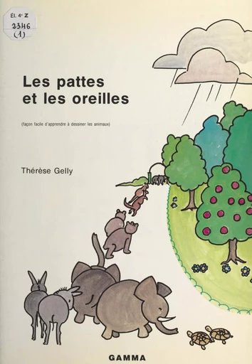 Façon facile d'apprendre à dessiner les animaux (2). Les pattes et les oreilles - Thérèse Gelly - FeniXX réédition numérique