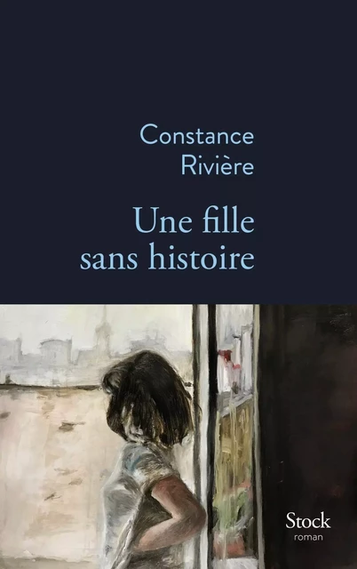 Une fille sans histoire - Constance Rivière - Stock