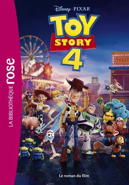 Bibliothèque Disney - Toy story 4 - Le roman du film -  Walt Disney - Hachette Jeunesse