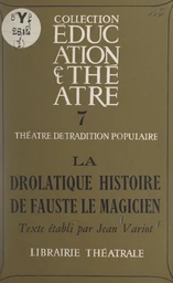 La drôlatique histoire de Fauste le magicien