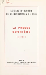 La presse ouvrière, 1819-1850