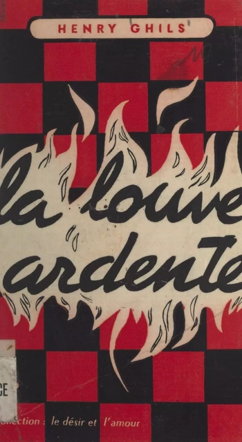 La louve ardente - Henry Ghils - FeniXX réédition numérique