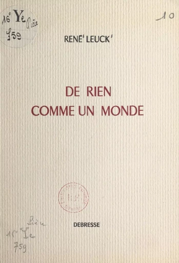 De rien comme un monde - René Leuck - FeniXX réédition numérique