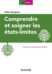 Comprendre et soigner les états-limites - 3e éd.