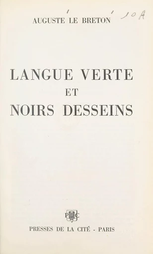 Langue verte et noirs desseins - Auguste Le Breton - FeniXX réédition numérique