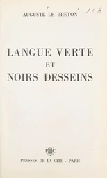 Langue verte et noirs desseins