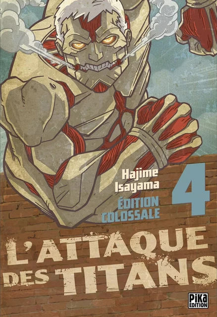 L'Attaque des Titans Edition Colossale T04 - Hajime Isayama - Pika