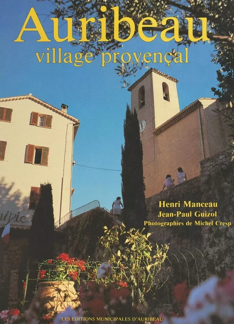 Auribeau, village provençal - Jean-Paul Guizol, Henri Manceau - FeniXX réédition numérique