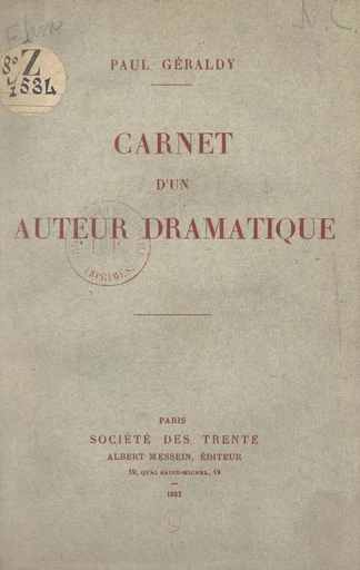 Carnet d'un auteur dramatique - Paul Géraldy - FeniXX réédition numérique