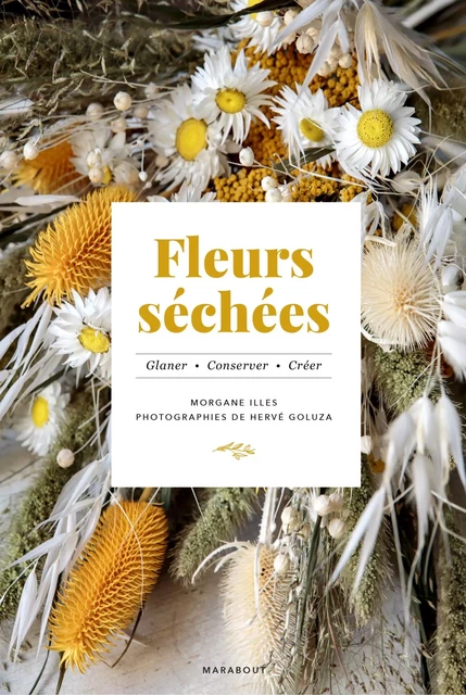 Fleurs séchées - Morgane ILLES - Marabout