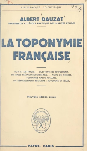 La toponymie française - Albert Dauzat - FeniXX rédition numérique