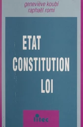 État, constitution, loi