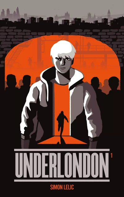 Underlondon - Tome 1 - Simon Lelic - Hachette Romans