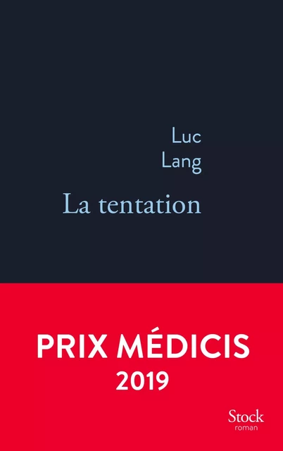 La tentation - Luc Lang - Stock